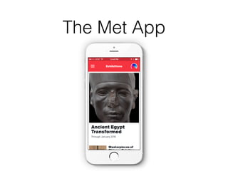 The Met App
 