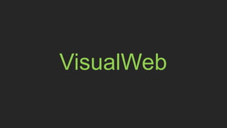 VisualWeb
 