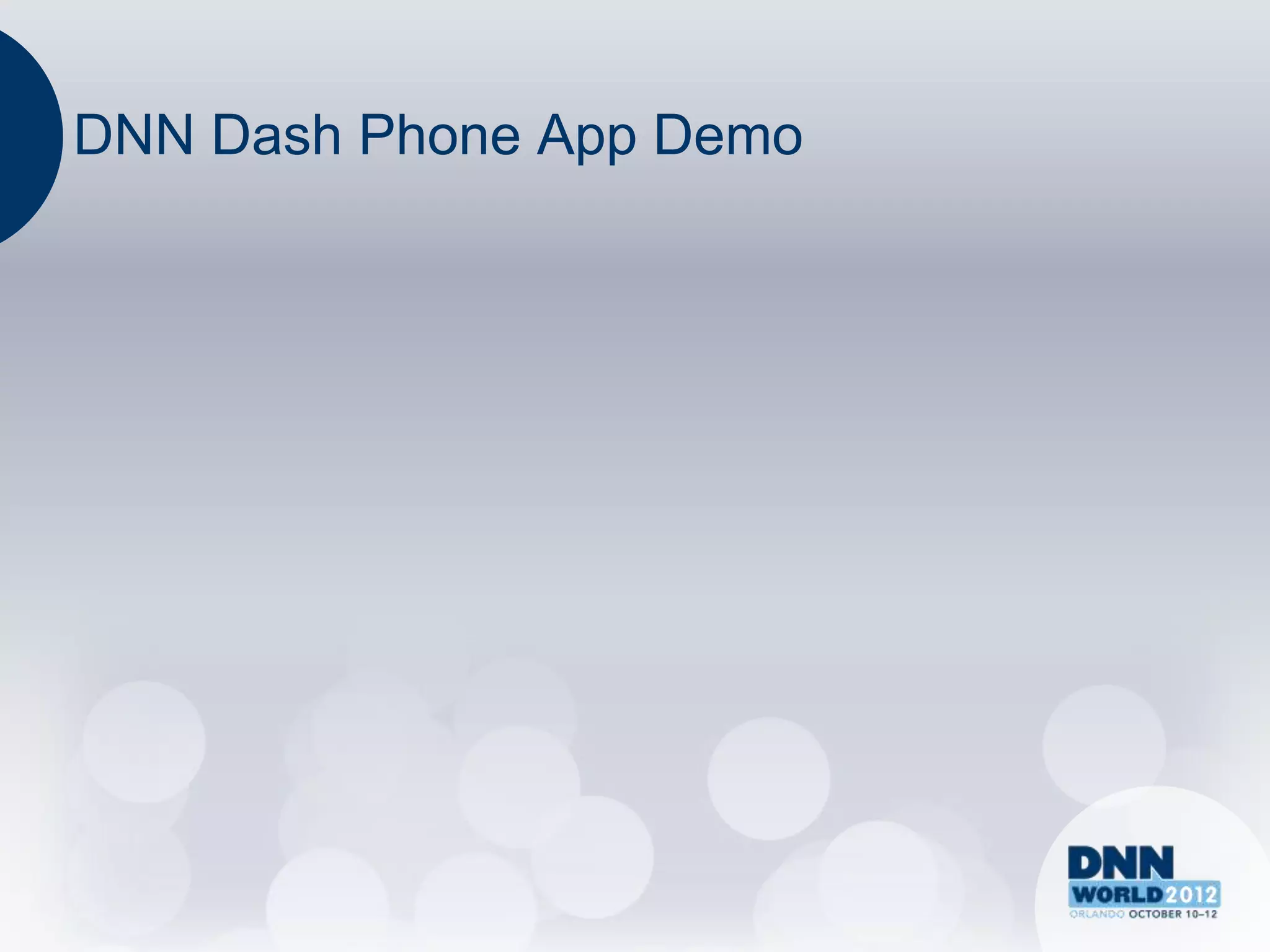 DNN Dash Phone App Demo
 