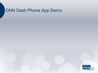 DNN Dash Phone App Demo
 