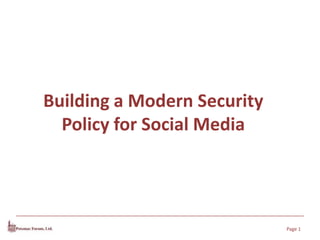 Building a Modern Security Policy for Social Media Page 1 