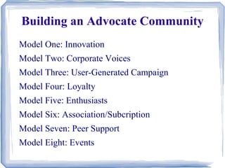 Building an  Advocate  Community  ,[object Object]