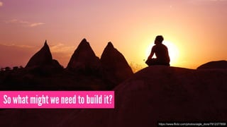 So what might we need to build it?
https://www.flickr.com/photos/aigle_dore/7912377858
 