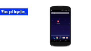 When put together…
 