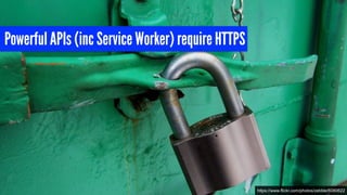 Powerful APIs (inc Service Worker) require HTTPS
https://www.flickr.com/photos/zebble/6080622
 