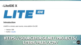 HTTPS://SOURCEFORGE.NET/PROJECTS/
LITEIDE/FILES/X29/ 210
 