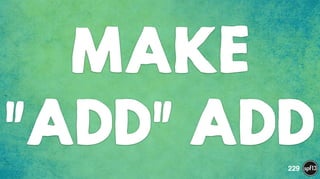 MAKE  
"ADD" ADD229
 