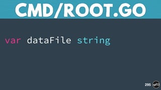  
var dataFile string
CMD/ROOT.GO
295
 