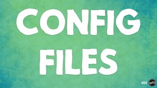 CONFIG
FILES 404
 