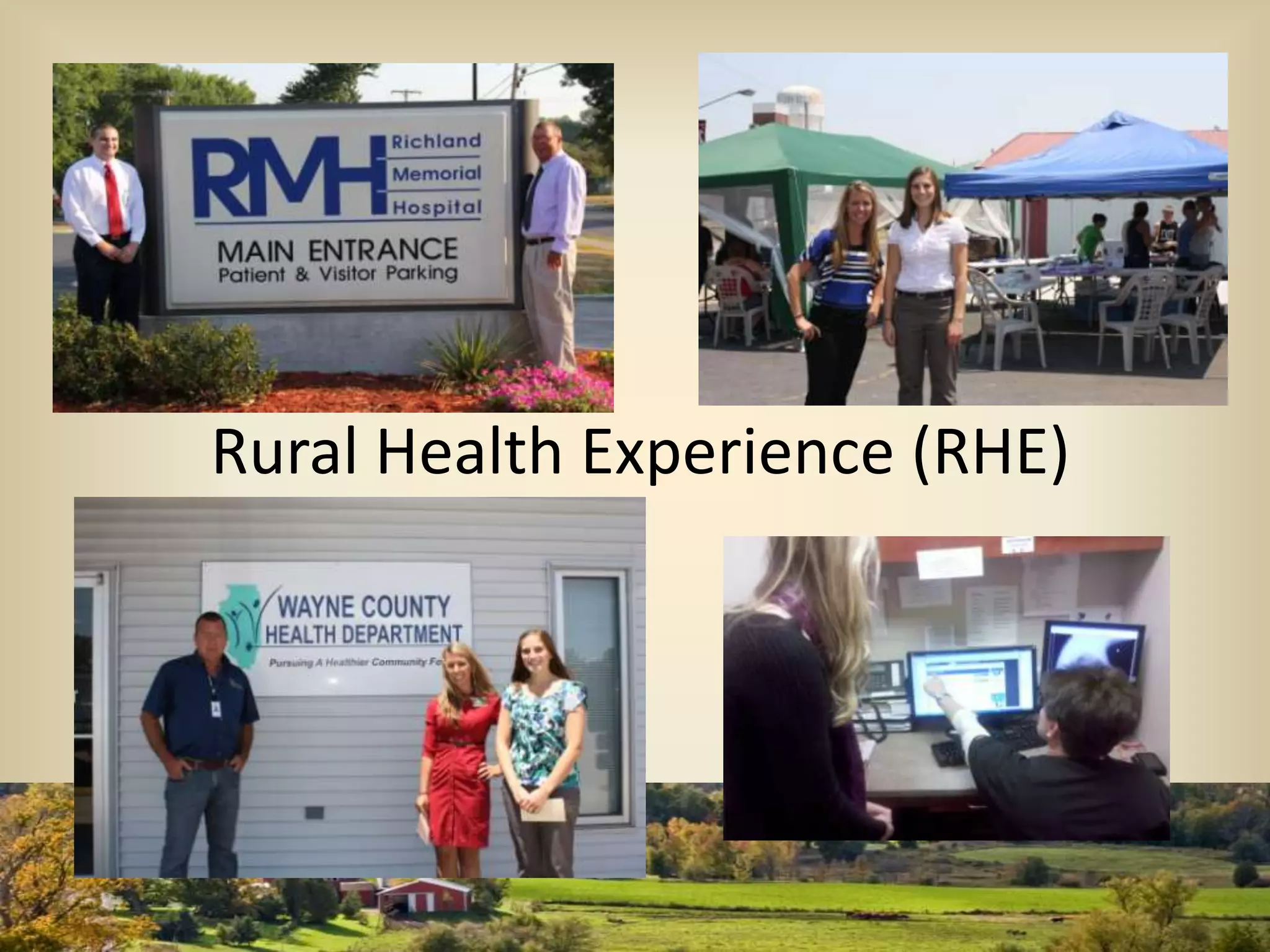 Rural Health Experience (RHE)
 