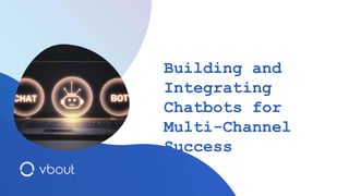 How to Build AI Chatbots in Minutes and Deploy Across Multi-Channels | PPT