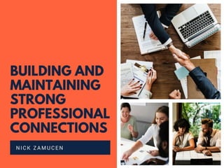 Building and Maintaining Strong Professional Connections