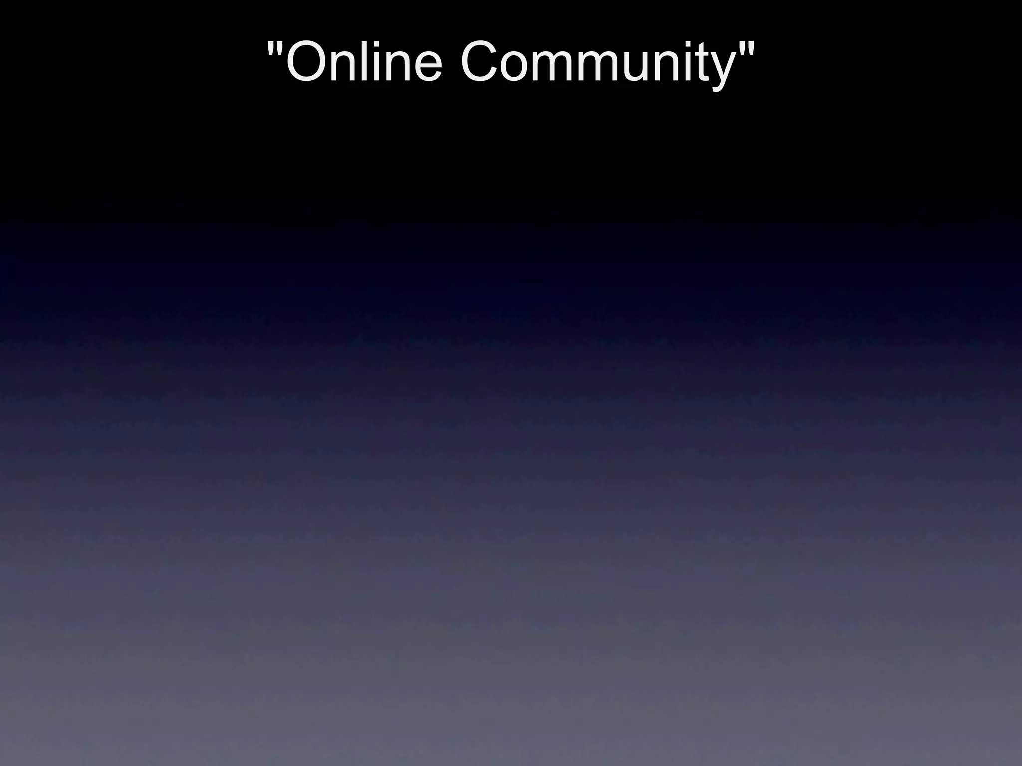 "Online Community"
 