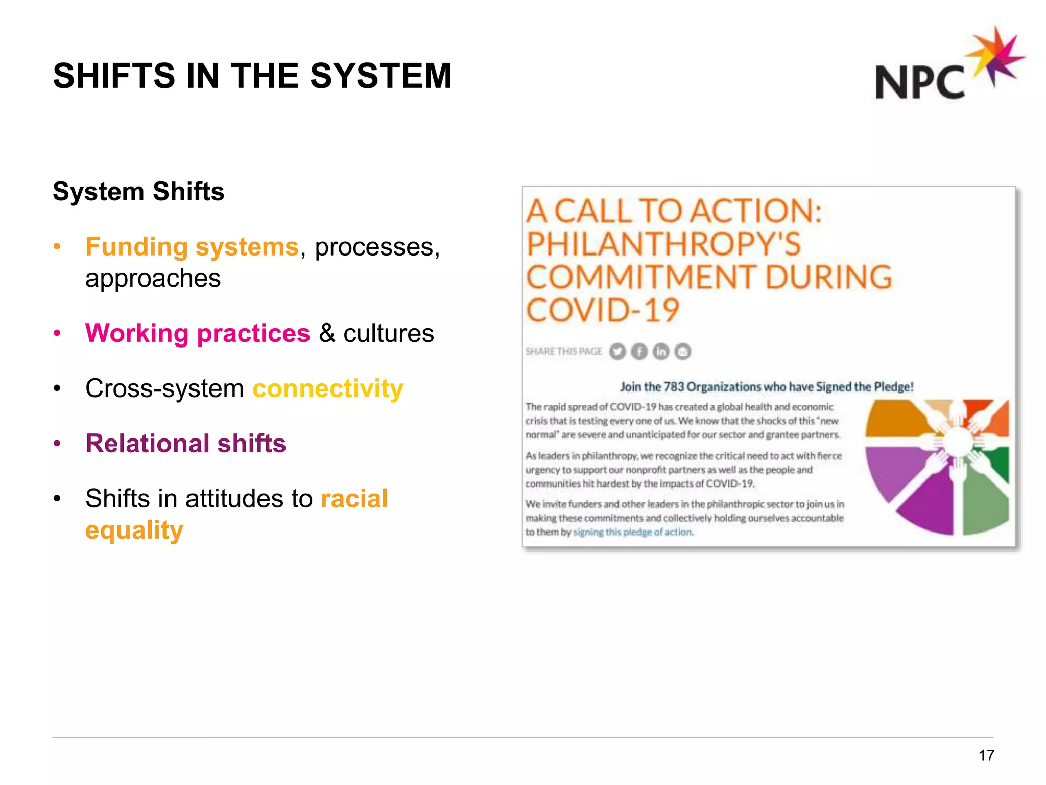 System Shifts
• Funding systems, processes,
approaches
• Working practices & cultures
• Cross-system connectivity
• Relational shifts
• Shifts in attitudes to racial
equality
17
SHIFTS IN THE SYSTEM
 