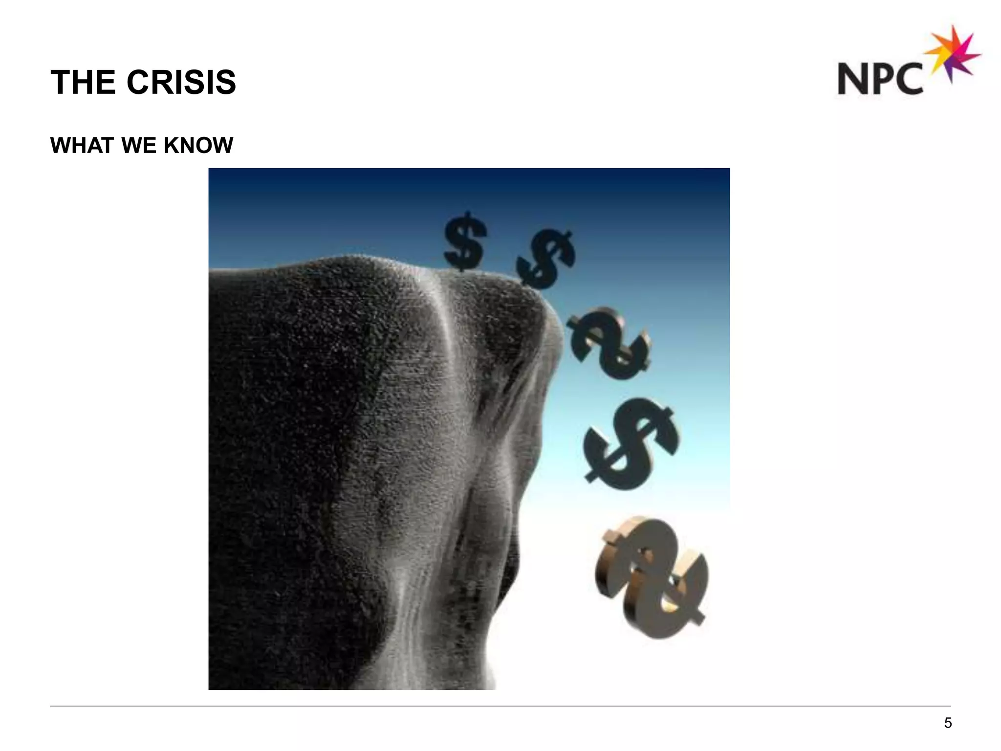 THE CRISIS
WHAT WE KNOW
5
 