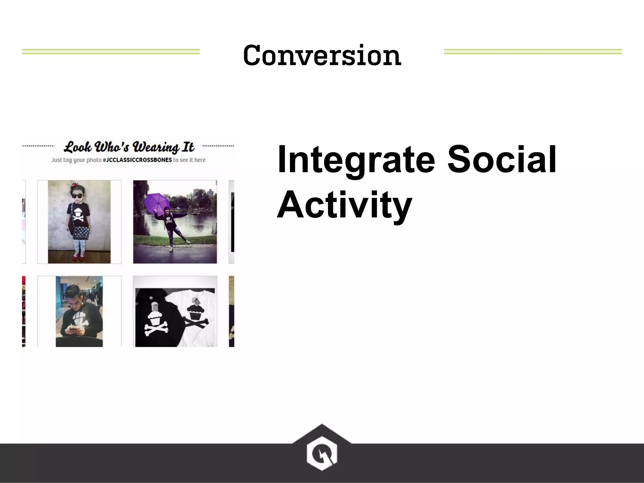 Integrate Social
Activity
 