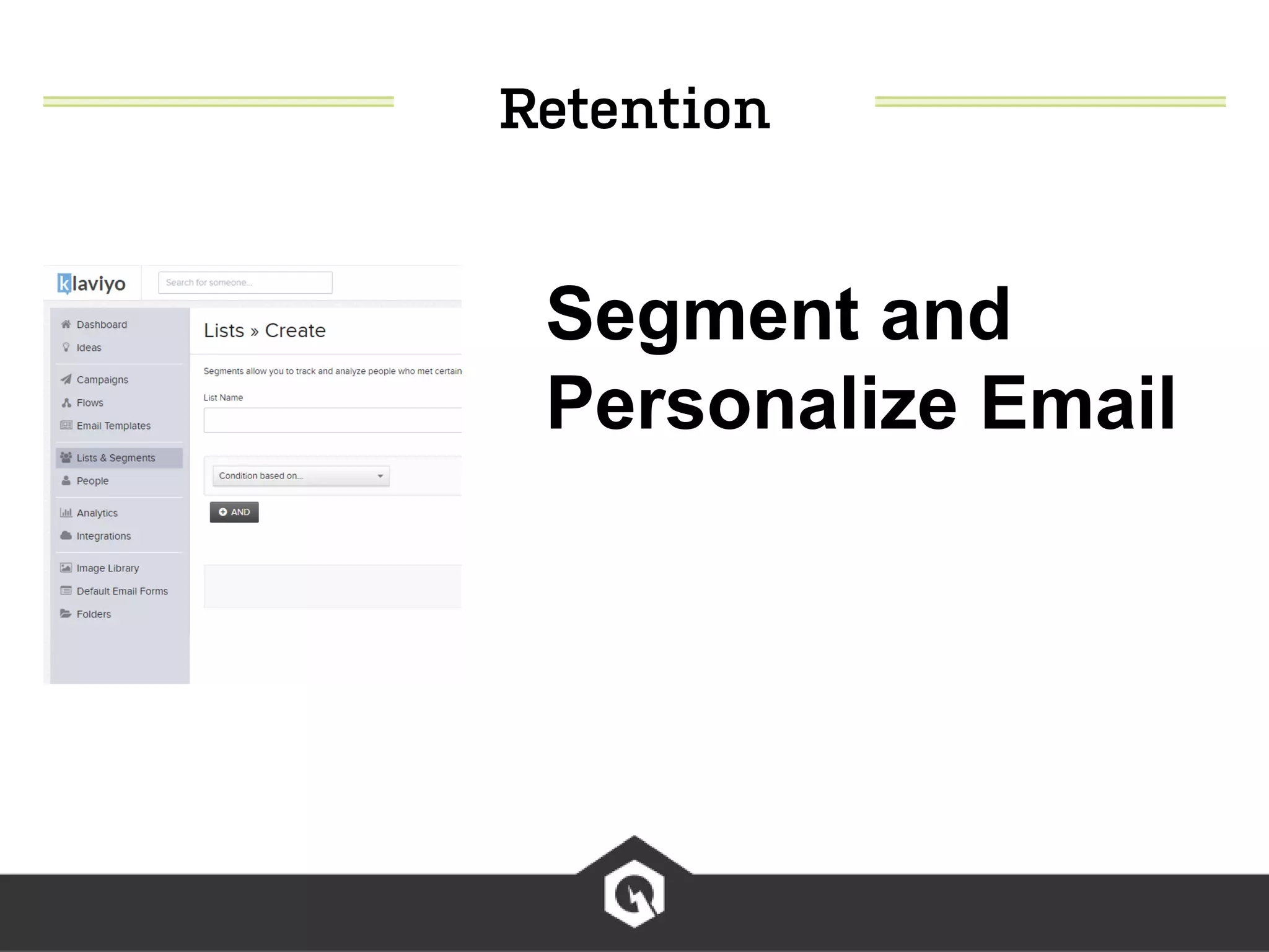 Segment and
Personalize Email
 