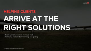 Helping Clients Arrive at the Right Solutions