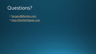 Sergey@Barskiy.com 
http://DotNetSpeak.com 
