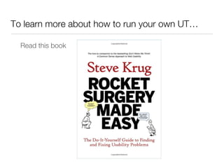 To learn more about how to run your own UT…

    Read this book





 