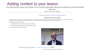Adding content to your lesson
The link to the next jump.
The below figure shows the preview of the content page after adding the material and filling the fields.
 