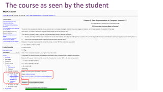 The course as seen by the student
 