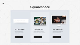 Squarespace
 