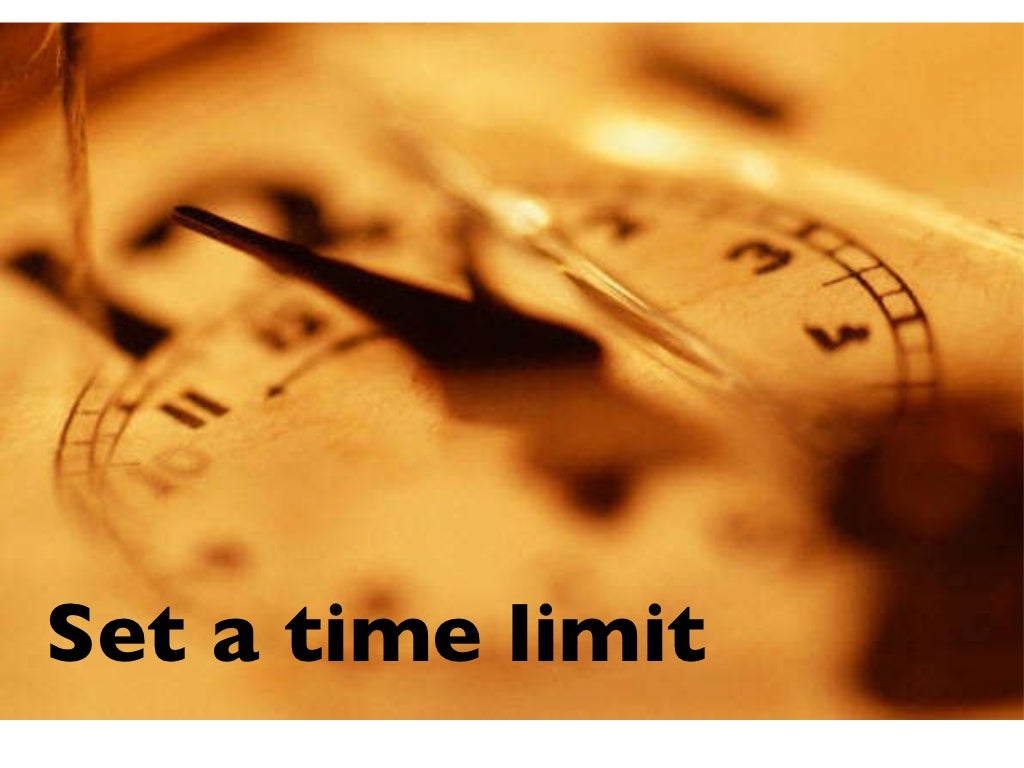 Set a time limit