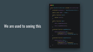 We are used to seeing this
 