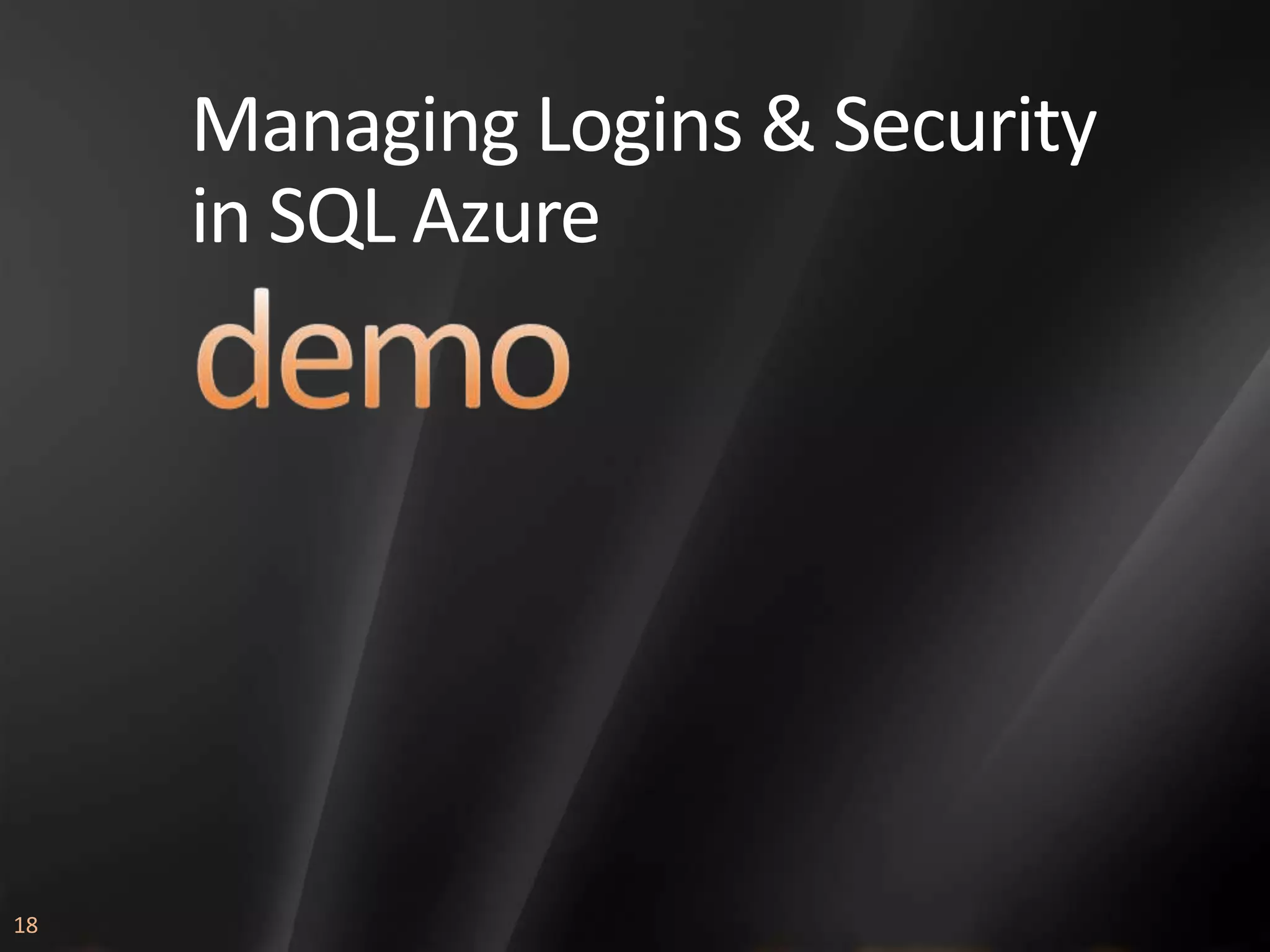 Managing Logins & Security in SQL Azure 18 