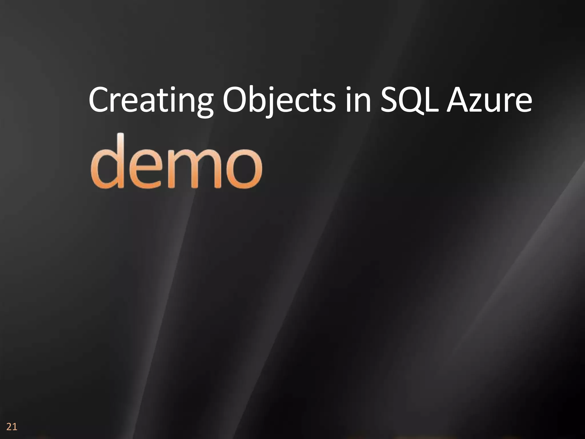 Creating Objects in SQL Azure 21 