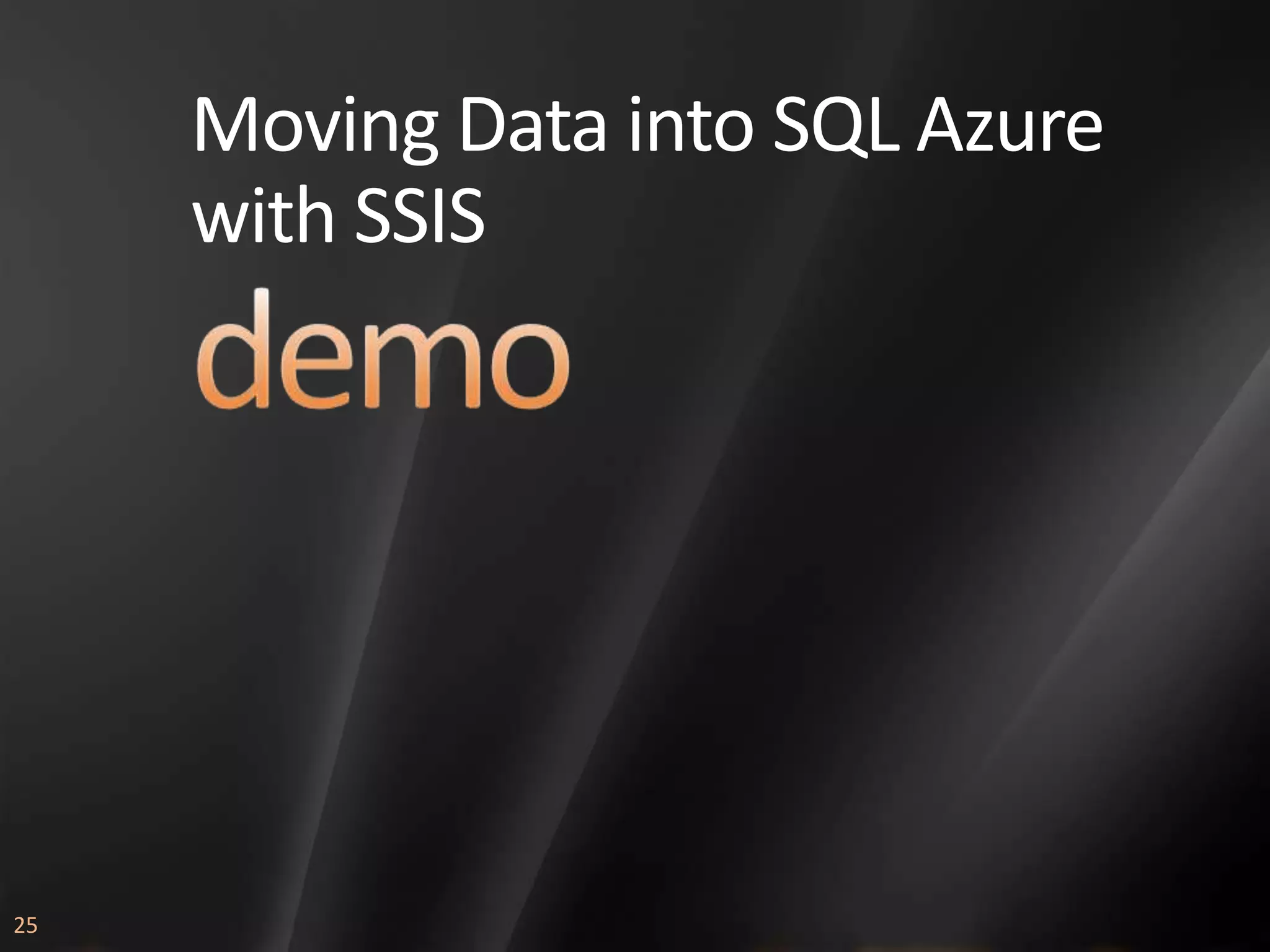 Moving Data into SQL Azure with SSIS 25 
