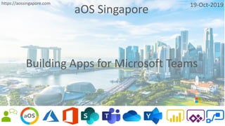 Building apps for microsoft teams - aossg | PPTX