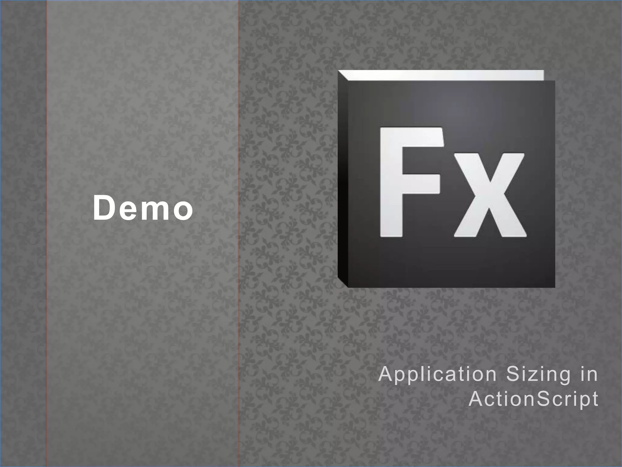 DemoApplication Sizing in ActionScript
