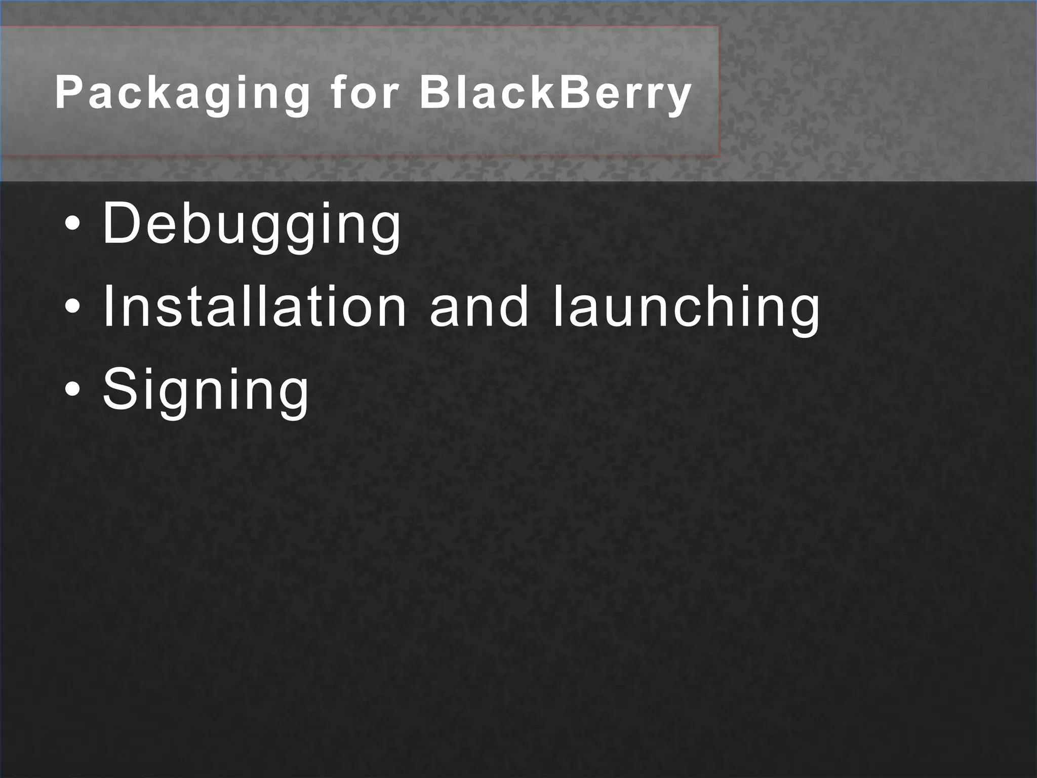 ipa-ad-hocPackaging for BlackBerry<execexecutable="${bb.packager}"dir="${bb.collect}"><argvalue="-package"/><argvalue="${app.name}.bar"/><argvalue="${app.name}-app.bb.xml"/><argvalue="${app.name}.swf"/></exec>