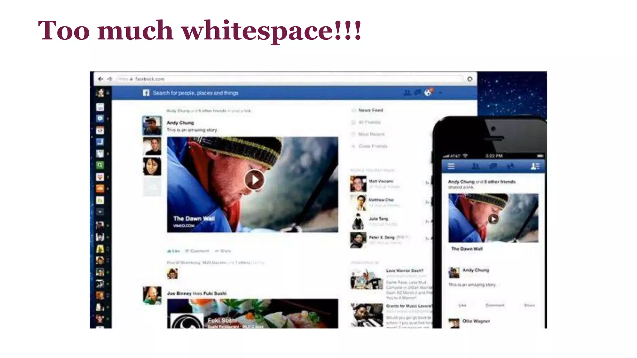 Too much whitespace!!! 
 