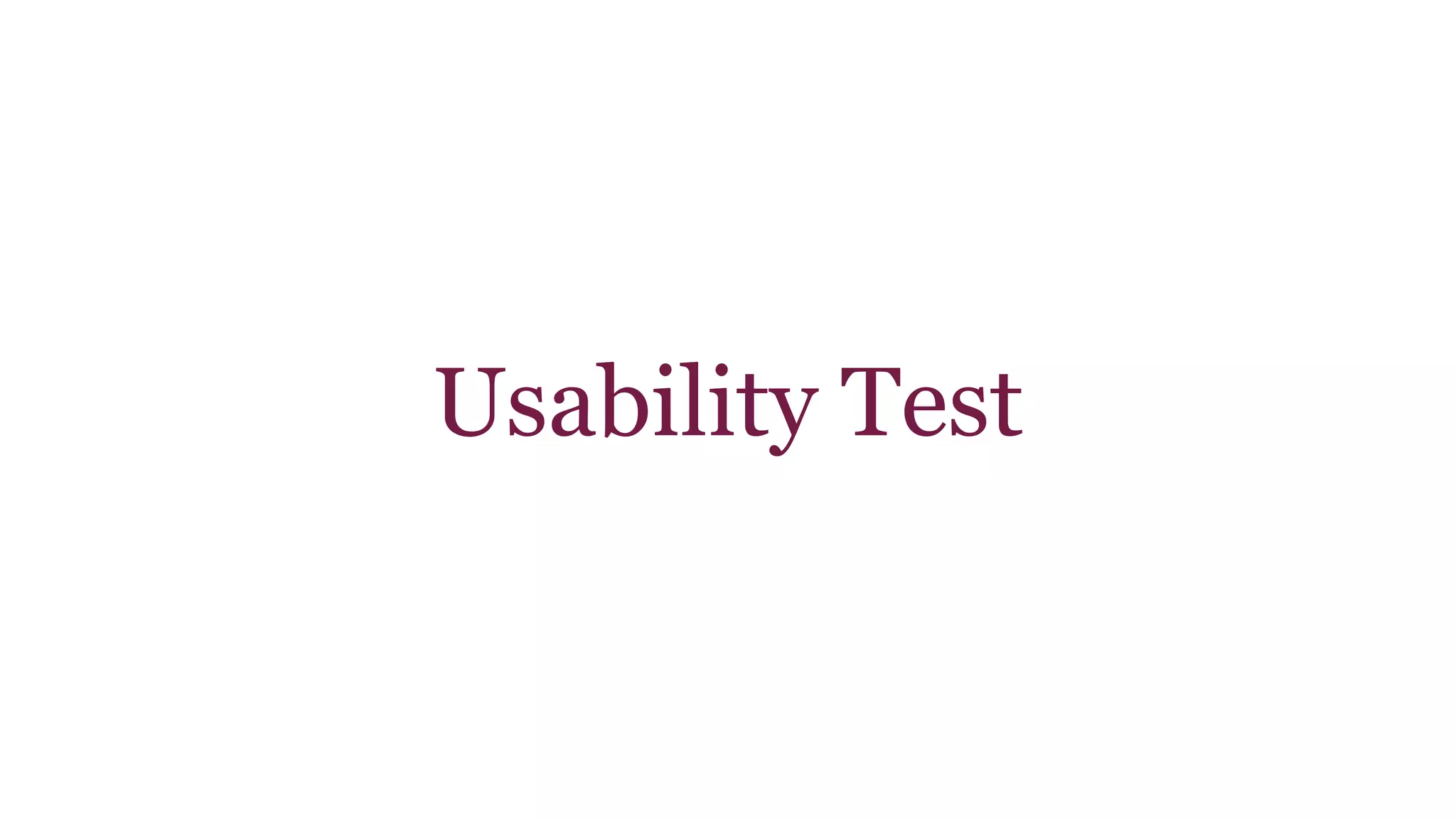 Usability Test 
 