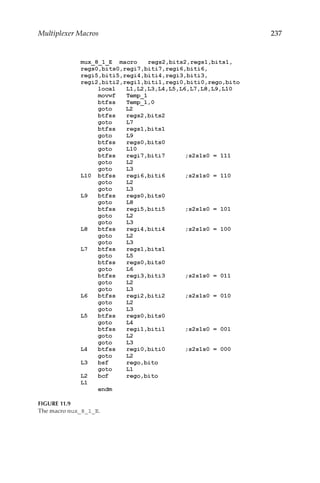 237
Multiplexer Macros
FIGURE 11.9
The macro mux_8_1_E.
 