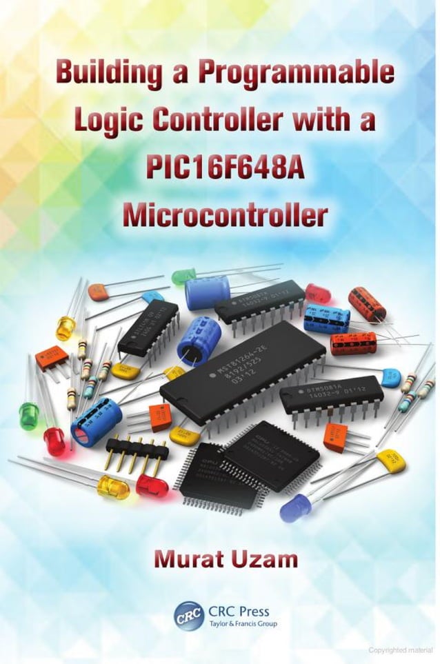 Building a Programmable Logic Controller with a PIC16F648A