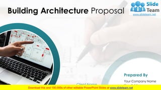 Building Architecture Proposal
Prepared By
Your Company Name
User AddressClient Name
 