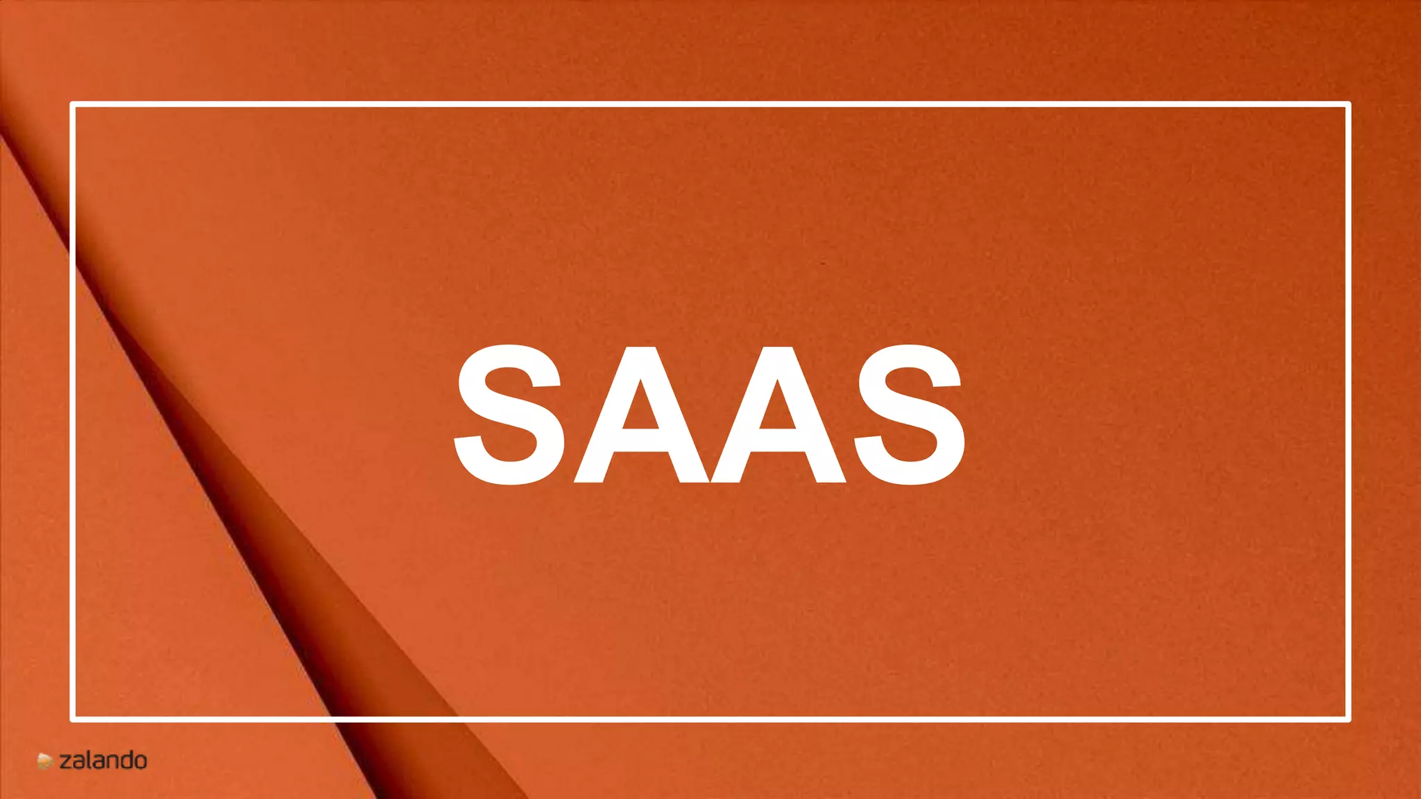 SAAS
 