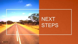 NEXT
STEPS
 