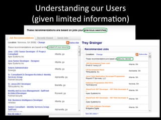Understanding	
  our	
  Users	
  	
  
(given	
  limited	
  informa@on)	
  
 