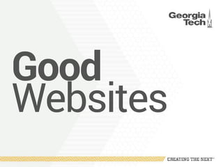 Good
Websites
 