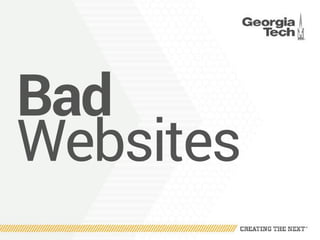 Bad
Websites
 