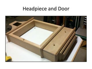 Headpiece and Door
 