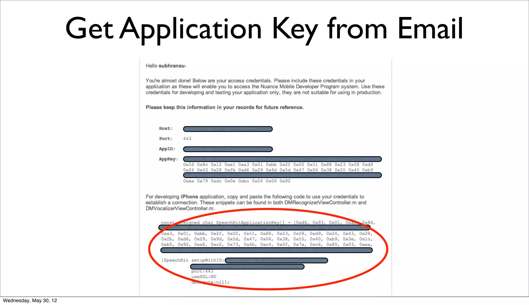 Get Application Key from Email




Wednesday, May 30, 12
 