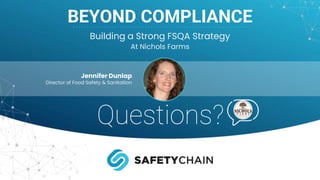 Building a Strong FSQA Strategy at Nichols Farms | PPTX