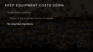 KEEP EQUIPMENT COSTS DOWN
•
•
• No long haul migrations
 