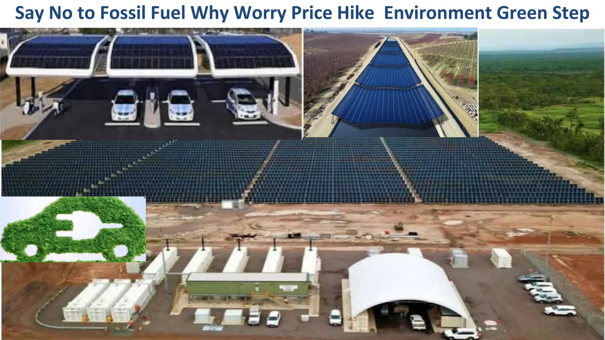 Say No to Fossil Fuel Why Worry Price Hike Environment Green Step
 